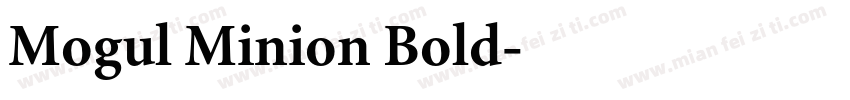 Mogul Minion Bold字体转换